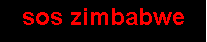 Text Box: sos zimbabwe