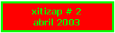 Text Box: xitizap # 2abril 2003