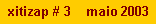 Text Box: xitizap # 3    maio 2003