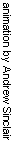 Text Box: animation by Andrew Sinclair