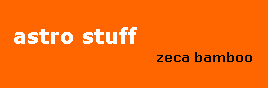 Text Box: astro stuff zeca bamboo